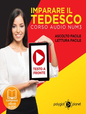cover image of Imparare il Tedesco - Lettura Facile - Ascolto Facile - Testo a Fronte: Tedesco Corso Audio, No. 3